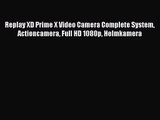 Replay XD Prime X Video Camera Complete System Actioncamera Full HD 1080p Helmkamera