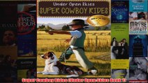 Super Cowboy Rides Under Open Skies Book 1