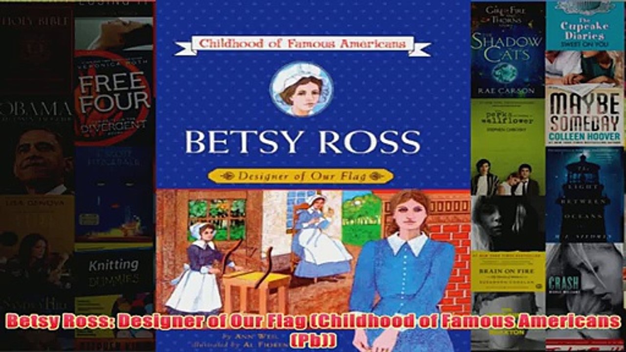 Betsy Ross Designer of Our Flag Childhood of Famous Americans Pb