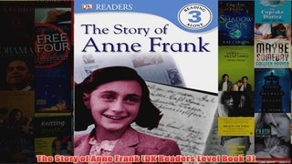 The Story of Anne Frank DK Readers Level Book 3