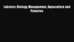 PDF Download Lobsters: Biology Management Aquaculture and Fisheries Read Full Ebook