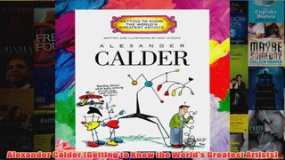 Alexander Calder Getting to Know the Worlds Greatest Artists
