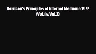 [PDF Download] Harrison's Principles of Internal Medicine 19/E (Vol.1 & Vol.2) [PDF] Online