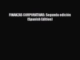 [PDF Download] FINANZAS CORPORATIVAS: Segunda edición (Spanish Edition) [PDF] Online