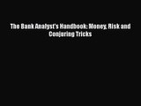 [PDF Download] The Bank Analyst's Handbook: Money Risk and Conjuring Tricks [PDF] Full Ebook