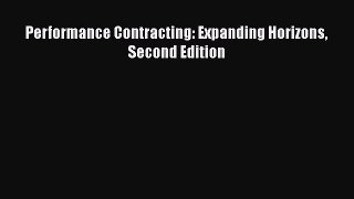 [PDF Download] Performance Contracting: Expanding Horizons Second Edition [Download] Online