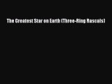 [PDF Download] The Greatest Star on Earth (Three-Ring Rascals) [PDF] Online