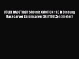 V?LKL RACETIGER SRC mit XMOTION 11.0 D Bindung Racecarver Salomcarver Ski (168 Zentimeter)