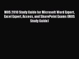 [PDF Download] MOS 2010 Study Guide for Microsoft Word Expert Excel Expert Access and SharePoint