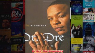 Dr Dre The Biography