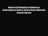 PDF Download Numerical Simulation of Submicron Semiconductor Devices (Artech House Materials