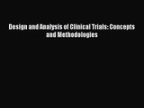PDF Download Design and Analysis of Clinical Trials: Concepts and Methodologies PDF Full Ebook