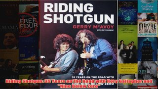 Riding Shotgun 35 Years on the Road with Rory Gallagher and Nine Below Zero