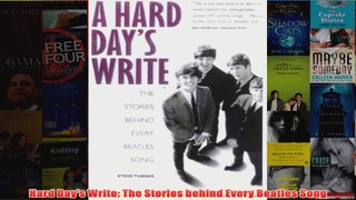 Hard Days Write The Stories behind Every Beatles Song