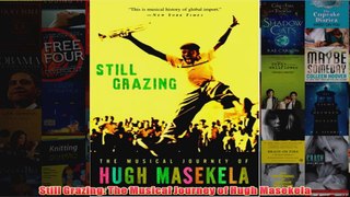 Still Grazing The Musical Journey of Hugh Masekela