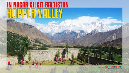 Hopper Valley in Nagar Gilgit-Baltistan