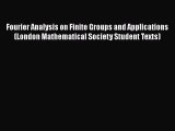 PDF Download Fourier Analysis on Finite Groups and Applications (London Mathematical Society