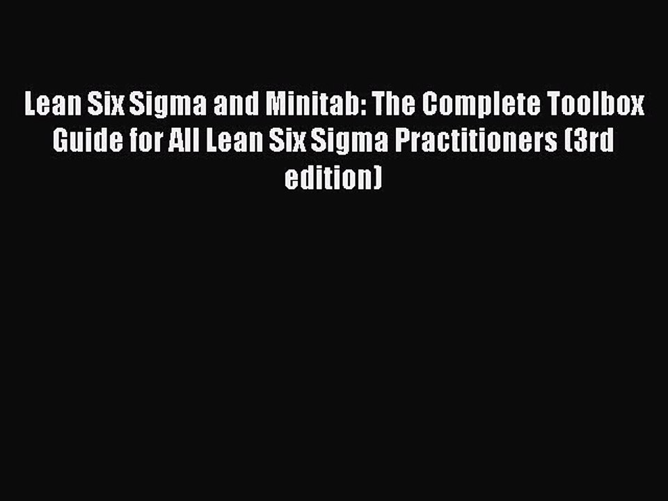 PDF Download Lean Six Sigma and Minitab: The Complete Toolbox Guide for All Lean Six Sigma