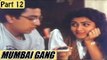 Mumbai Gang (1990) | Hindi Dubbed Movie | Kamal Hassan, Khushboo, Urvashi, Rupini | Part 12/13