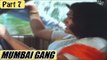 Mumbai Gang (1990) | Hindi Dubbed Movie | Kamal Hassan, Khushboo, Urvashi, Rupini | Part 7/13