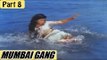 Mumbai Gang (1990) | Hindi Dubbed Movie | Kamal Hassan, Khushboo, Urvashi, Rupini | Part 8/13