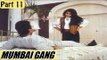 Mumbai Gang (1990) | Hindi Dubbed Movie | Kamal Hassan, Khushboo, Urvashi, Rupini | Part 11/13