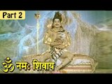 Om Namah Shivaya | Hindi Movie | Sivaji Ganesan, Savitri, Nagesh | Part 2/11