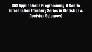 PDF Download SAS Applications Programming: A Gentle Introduction (Duxbury Series in Statistics