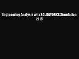 [PDF Download] Engineering Analysis with SOLIDWORKS Simulation 2015 [PDF] Full Ebook