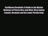 PDF Download Caribbean Seashells: A Guide to the Marine Mollusks of Puerto Rico and Other West