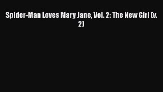 [PDF Download] Spider-Man Loves Mary Jane Vol. 2: The New Girl (v. 2) [Read] Online