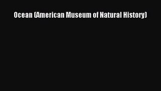 PDF Download Ocean (American Museum of Natural History) PDF Online