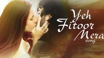 Yeh Fitoor Mera - Fitoor - Aditya Roy Kapoor, Katrina Kaif - Arijit Singh - Amit Trivedi
