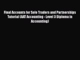 [PDF Download] Final Accounts for Sole Traders and Partnerships Tutorial (AAT Accounting -