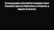 PDF Download Oceanography of the British Columbia Coast (Canadian Special Publication of Fisheries