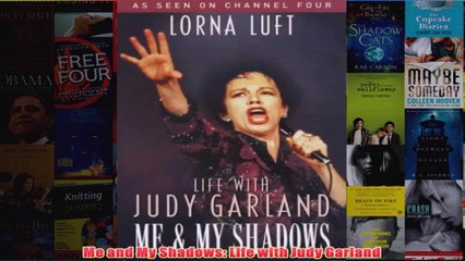 Me and My Shadows Life with Judy Garland
