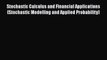[PDF Download] Stochastic Calculus and Financial Applications (Stochastic Modelling and Applied