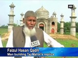 A 80 year old UP retired postmaster builds Taj Mahal Replica for his deceased wife