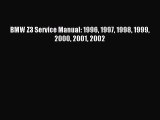 [PDF Download] BMW Z3 Service Manual: 1996 1997 1998 1999 2000 2001 2002 [PDF] Full Ebook