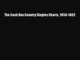 Read The Cash Box Country Singles Charts 1958-1982 PDF Online