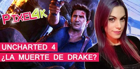 El Píxel 4K : ¿la muerte de Nathan Drake?