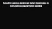 [PDF Download] Safari Dreaming: An African Safari Experience in the South Luangwa Valley Zambia
