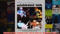 Wishbone Ash Blowin Free Thirty Years of Wishbone Ash