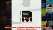 The Routledge Companion to Theatre and Performance Routledge Companions