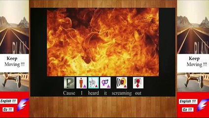 Relax and learning with Picture language song-set fire to the rain