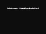 [PDF Download] La ladrona de libros (Spanish Edition) [Download] Full Ebook