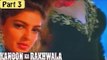 Kanoon Ka Rakhwala Hindi Movie (1993) | Akshay Kumar, Mamta Kulkarni, Ashwini Bhave | Part 3/12 [HD]