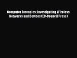 [PDF Download] Computer Forensics: Investigating Wireless Networks and Devices (EC-Council