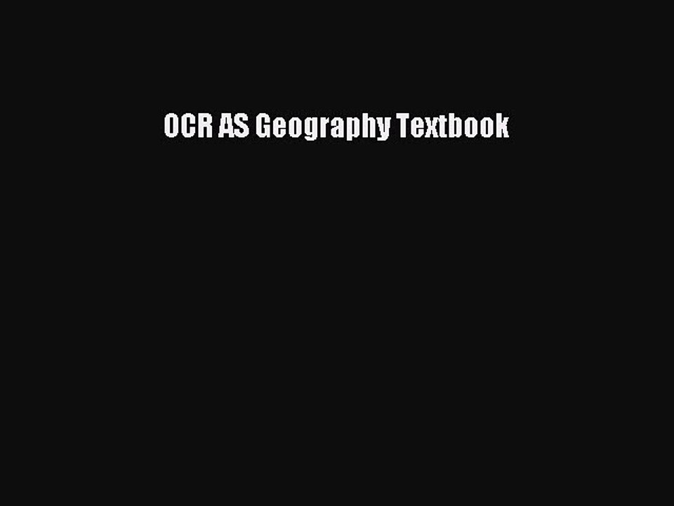 [PDF Download] OCR AS Geography Textbook [PDF] Full Ebook