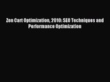 [PDF Download] Zen Cart Optimization 2010: SEO Techniques and Performance Optimization [Read]